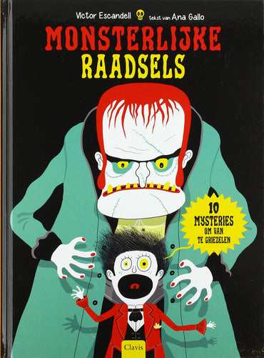 Monsterlijke raadsels: 10 mysteries om van te griezelen
