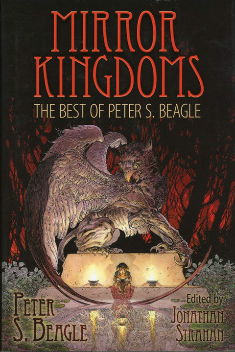 Mirror Kingdoms: The Best of Peter S. Beagle