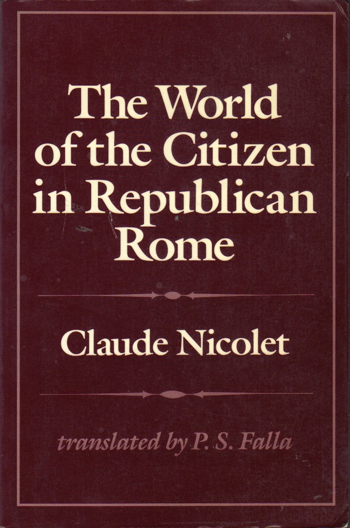 The World of the Citizen in Republican Rome