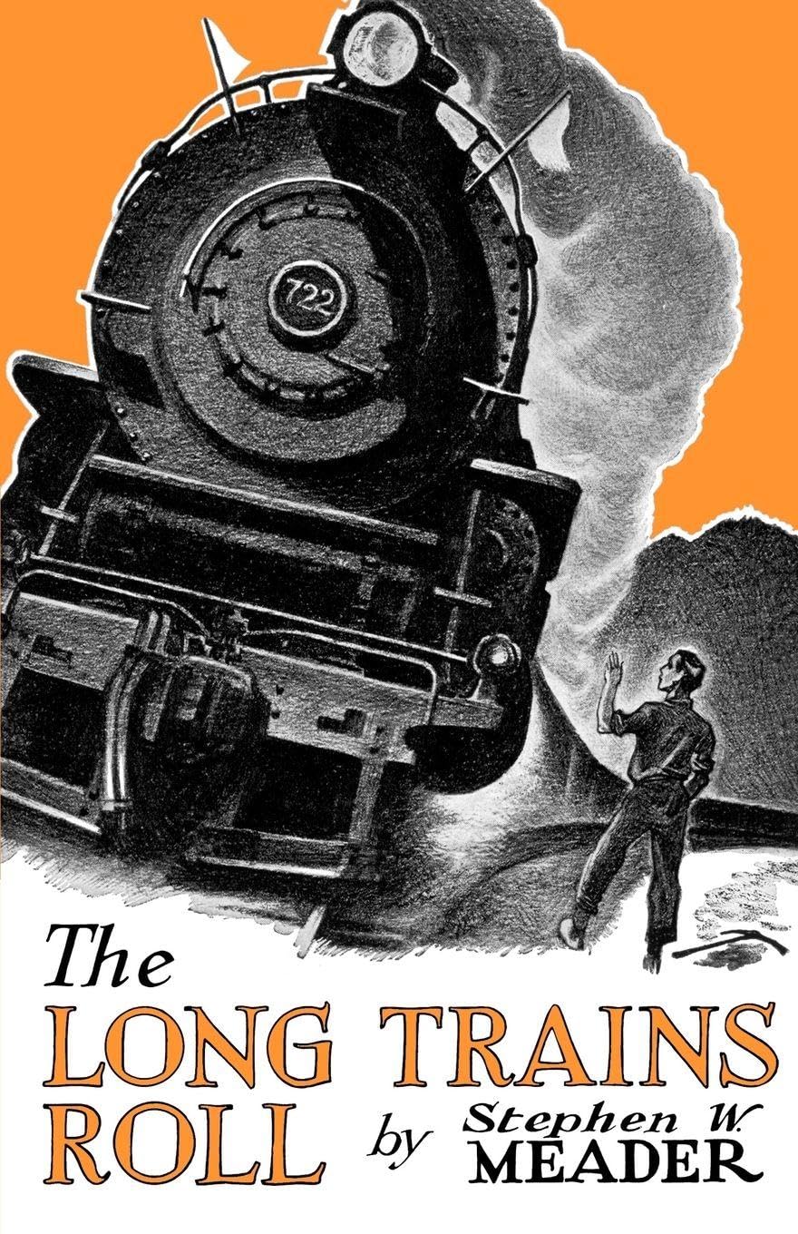 The Long Trains Roll