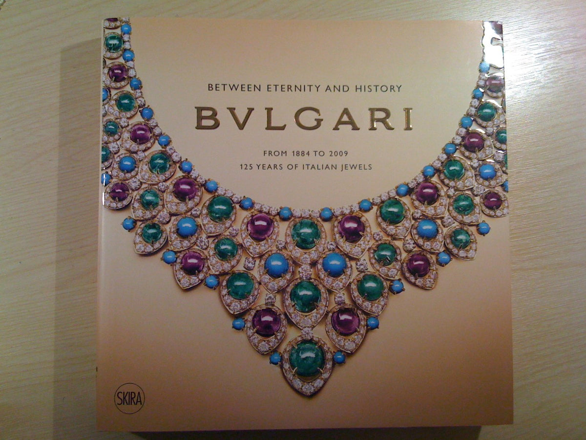 Bulgari: From 1884 to 2009: 125 Years of Italian Jewels