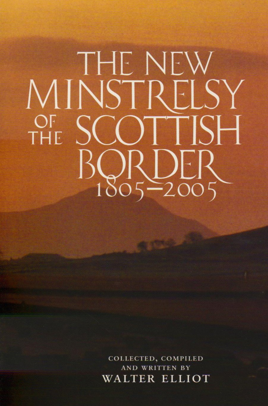 New Minstrelsy of the Scottish Border