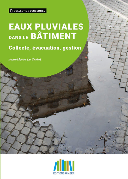 Eaux pluviales: Collecte, évacuation, gestion