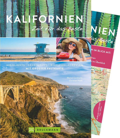 Kalifornien - Zeit für das Beste: Highlights - Geheimtipps - Wohlfühlen