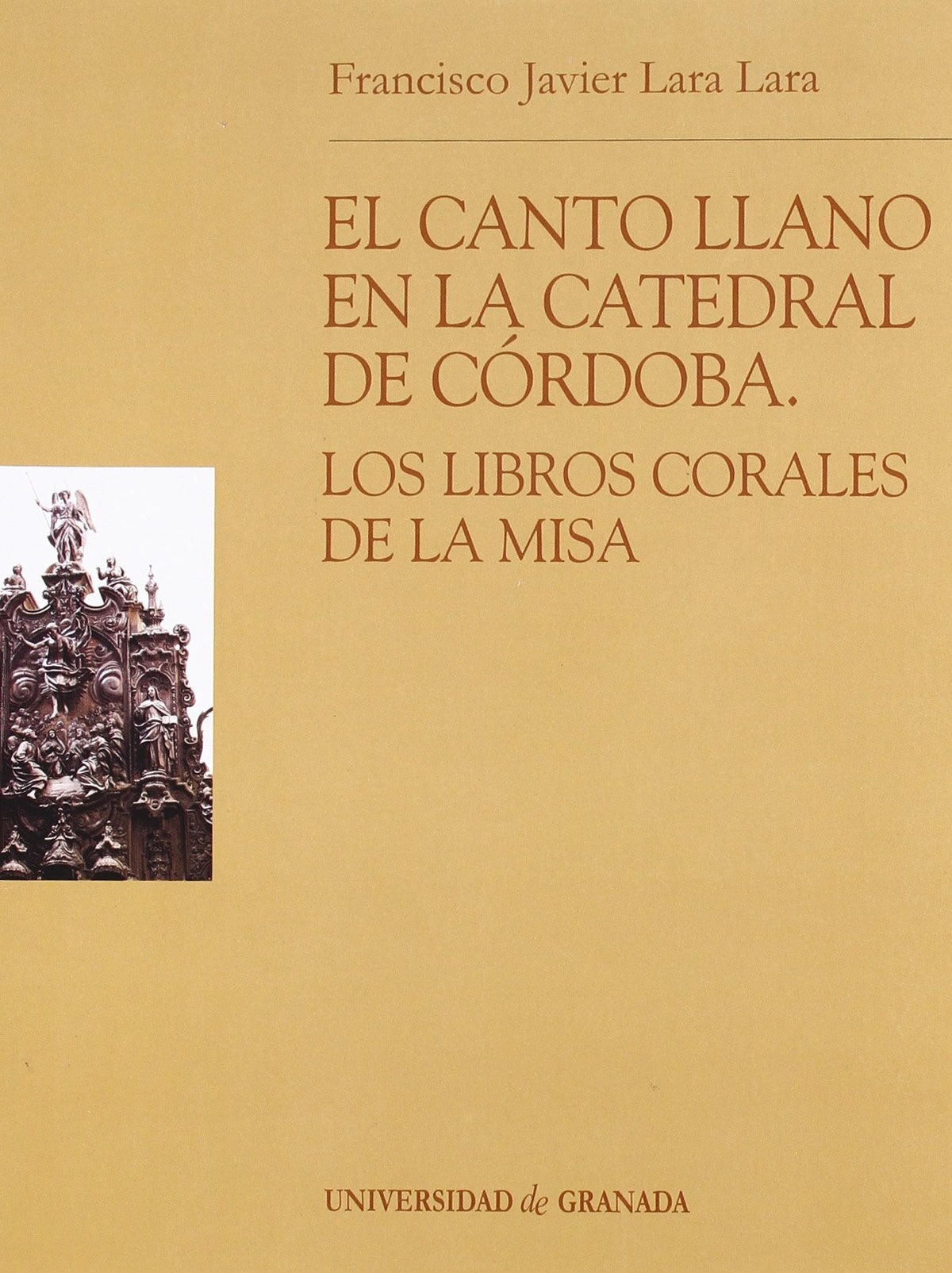 El canto llano de la Catedral de Córdoba: Los libros corales de la misa