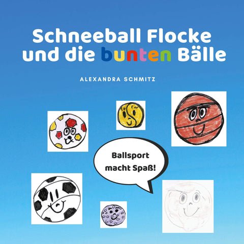 Schneeball Flocke und die bunten Bälle