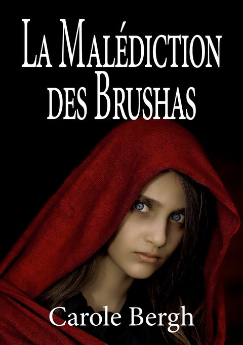 La Malédiction des Brushas (French Edition)