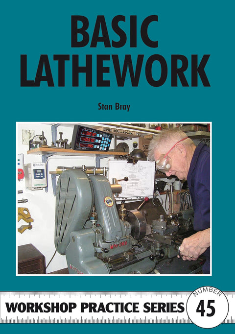 Basic Lathework (Workshop Practice Series)