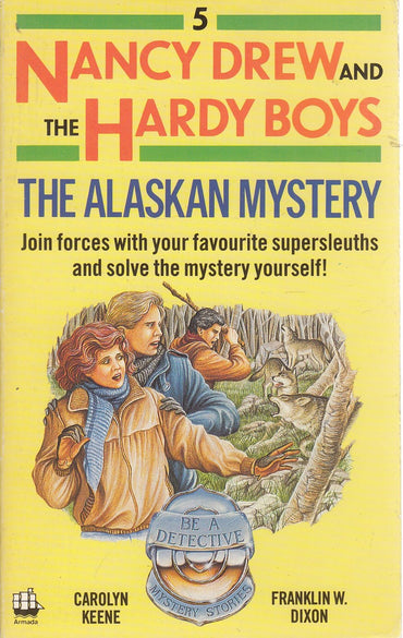 The Alaskan Mystery (Be a Detective Mystery Stories)
