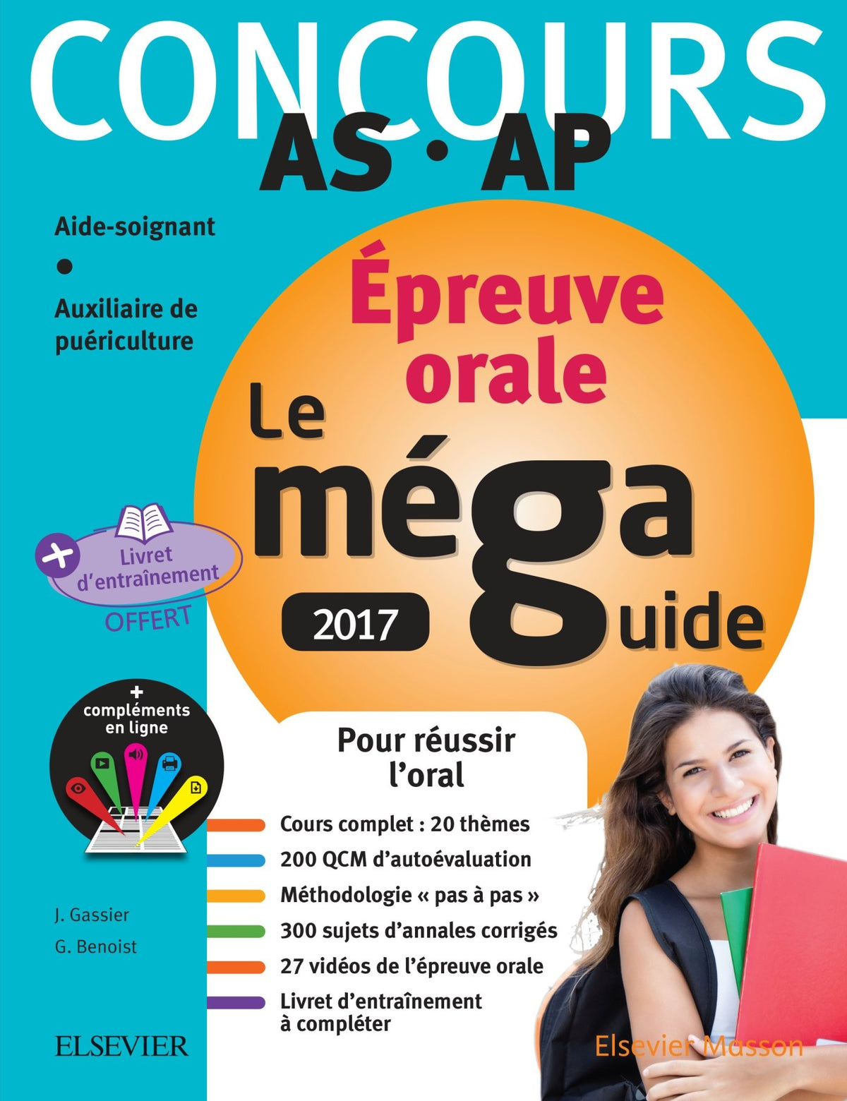 Méga Guide Oral AS/AP 2017 - Concours Aide-soignant et Auxiliaire de puériculture: Avec 27 vidéos de l'oral et livret d'