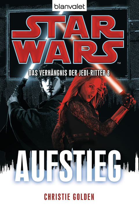 Star Wars™ Das Verhängnis der Jedi-Ritter 8: Aufstieg