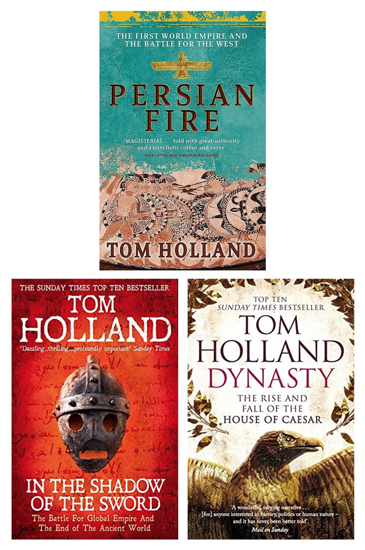 Tom Holland Collection 3 Books Set (Persian Fire, In The Shadow Of The Sword & Dynasty)