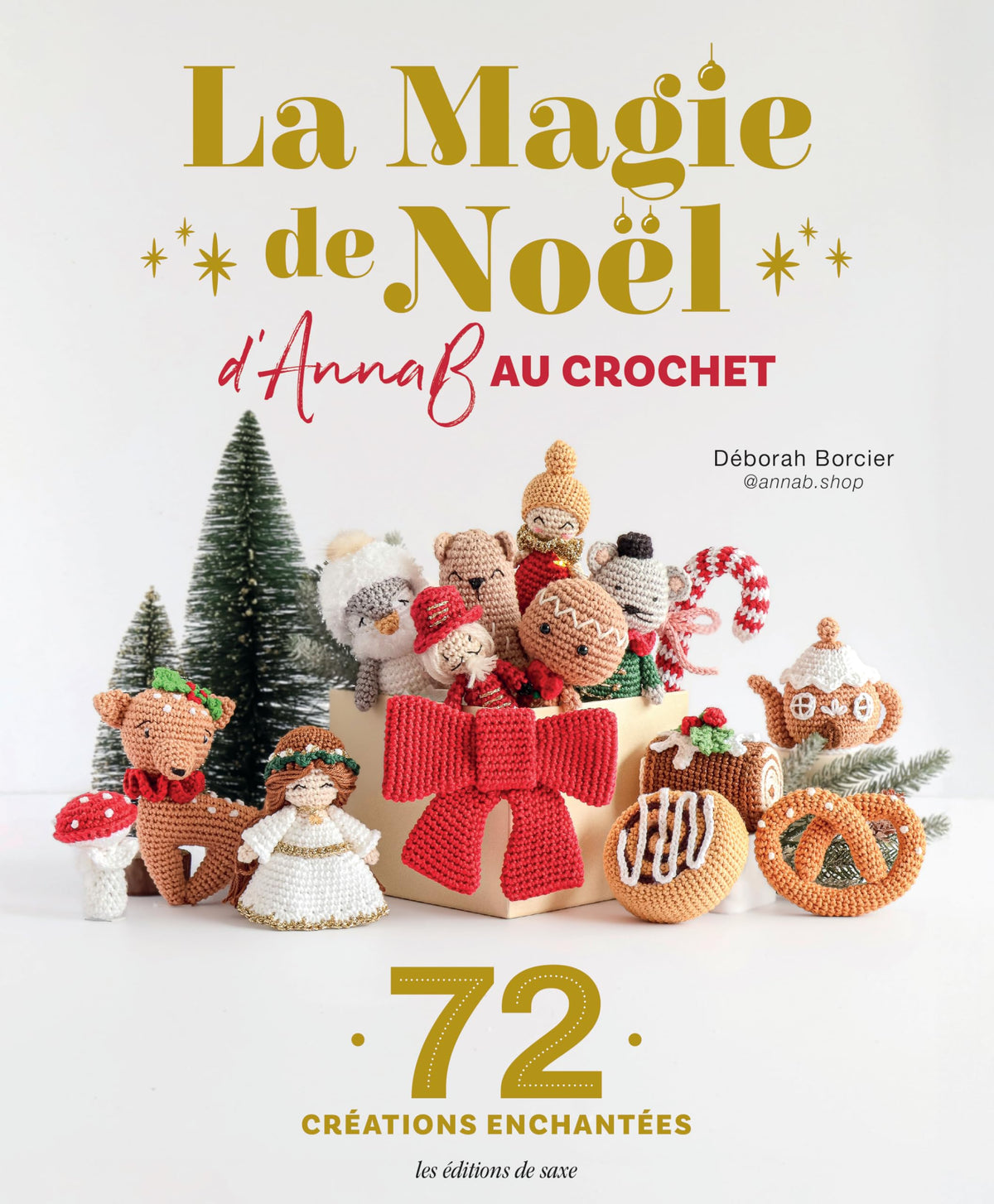 La Magie de Noël d'AnnaB au crochet: 72 créations enchantées