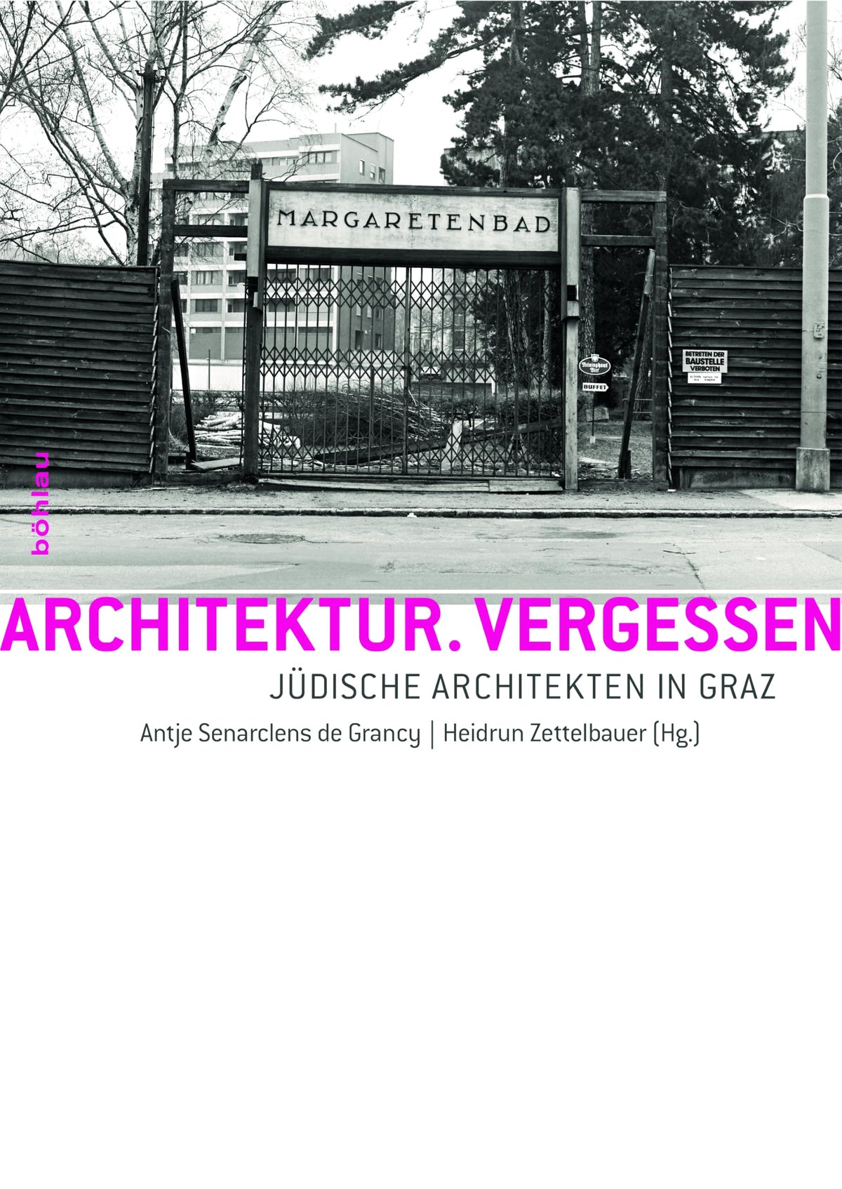 Architektur. Vergessen: Judische Architekten in Graz (German Edition)
