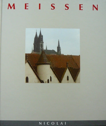 Meissen (Städte in Deutschland) (German Edition)