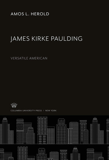James Kirke Paulding: Versatile American