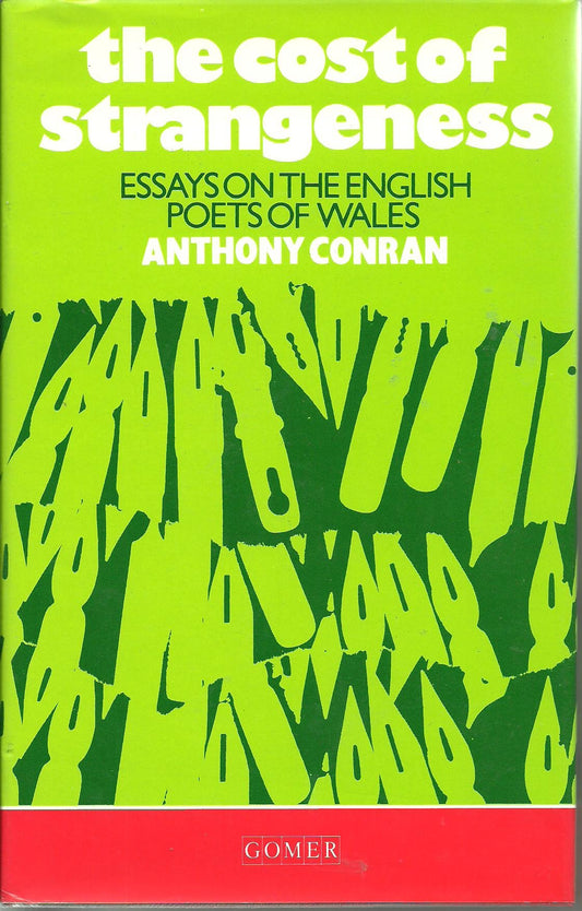 The cost of strangeness: Essays on the English poets of Wales