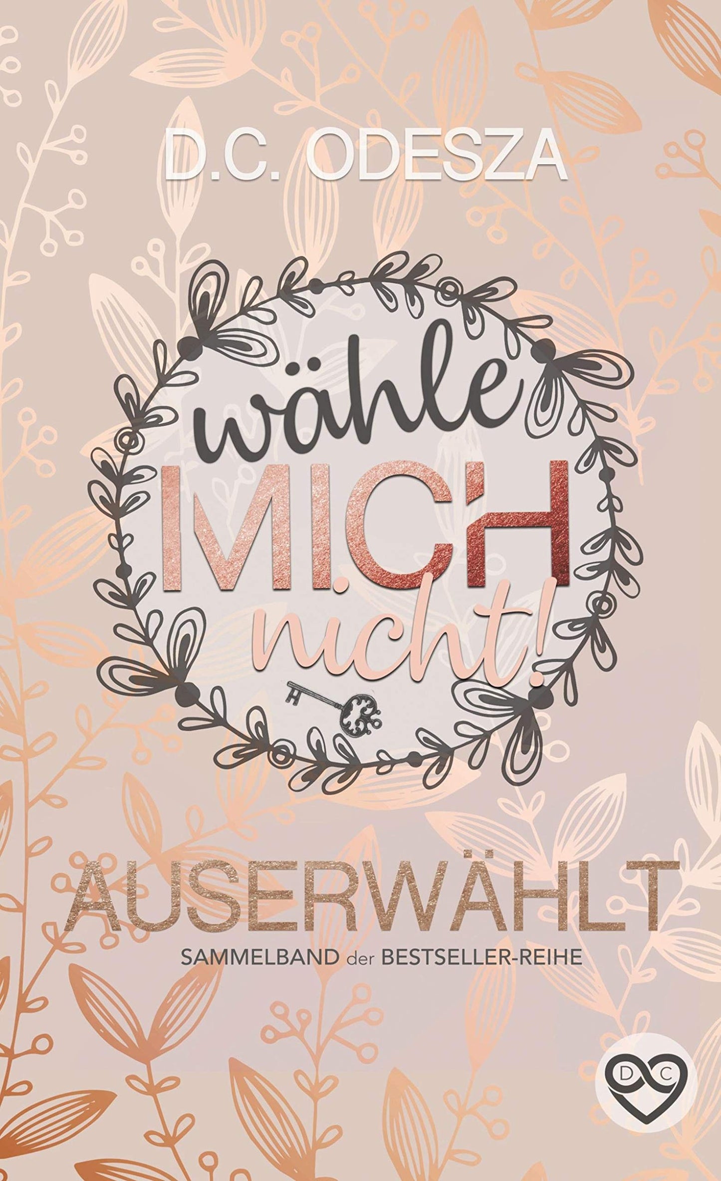 Wähle mich nicht!: Auserwählt
