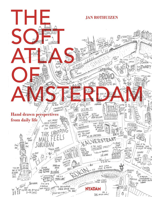 The Soft Atlas of Amsterdam: Hand Drawn Perspectives from Daily Life