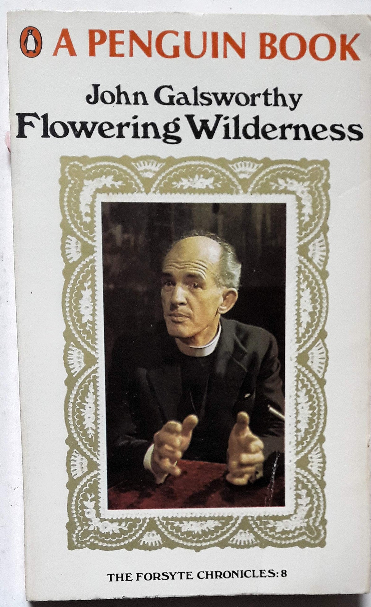 Flowering Wilderness (Book Two Of End Of The Chapter) (The Forsyte Chronicles 8)