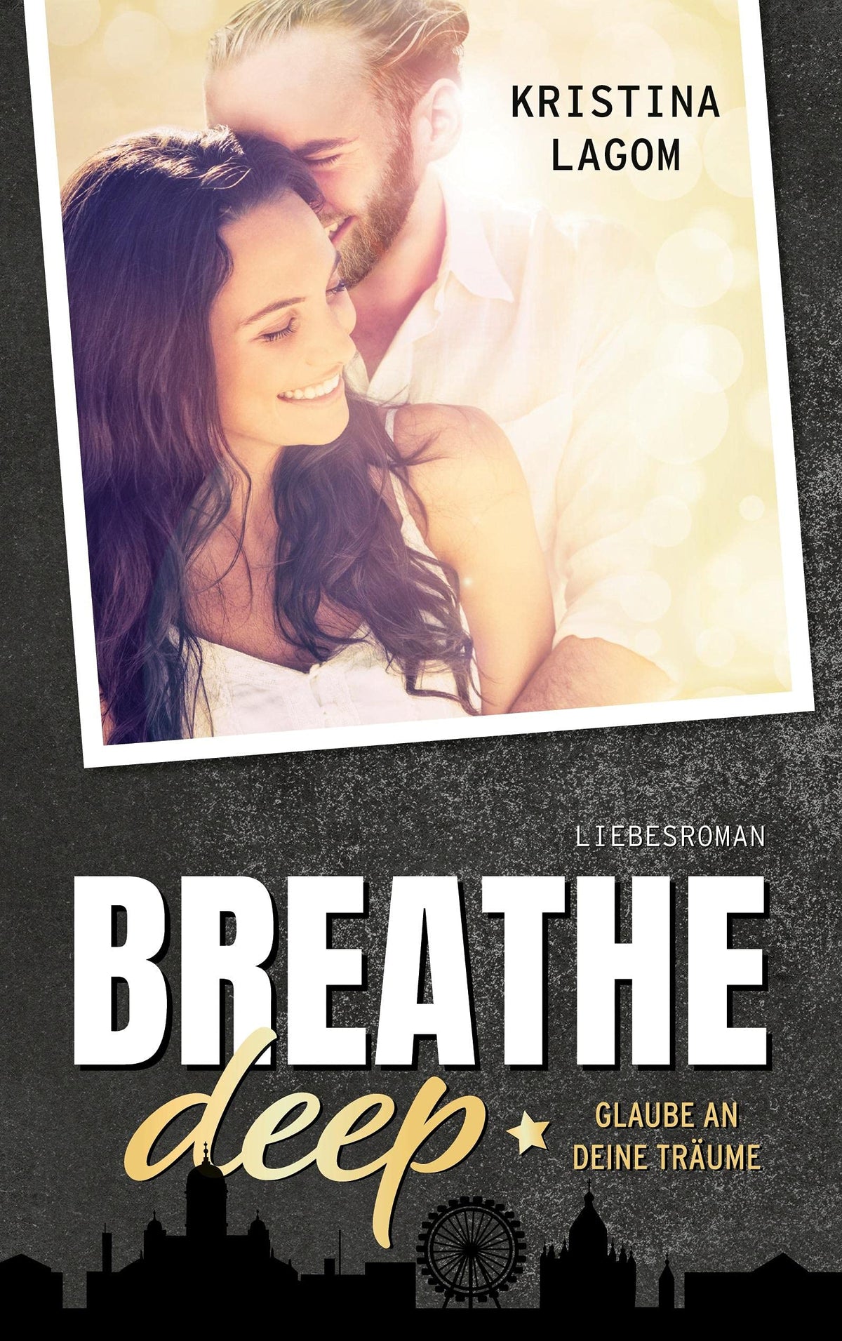 Breathe deep: Glaube an deine Träume
