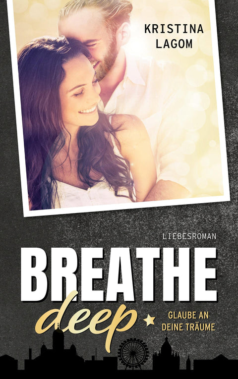 Breathe deep: Glaube an deine Träume