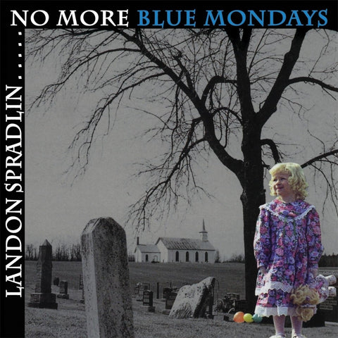 No More Blue Mondays