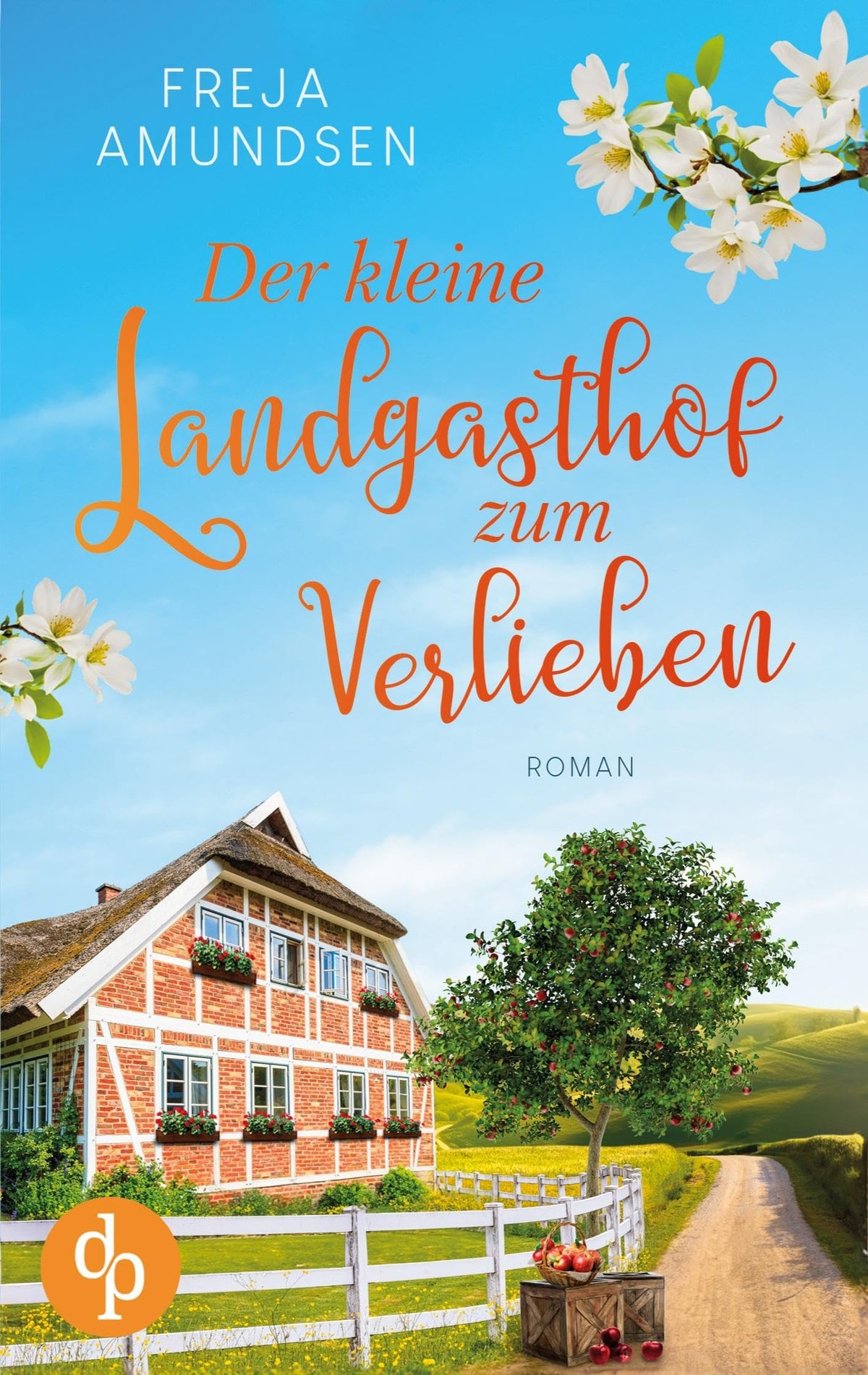 Der kleine Landgasthof zum Verlieben: Ein Feel Good-Liebesroman (German Edition)