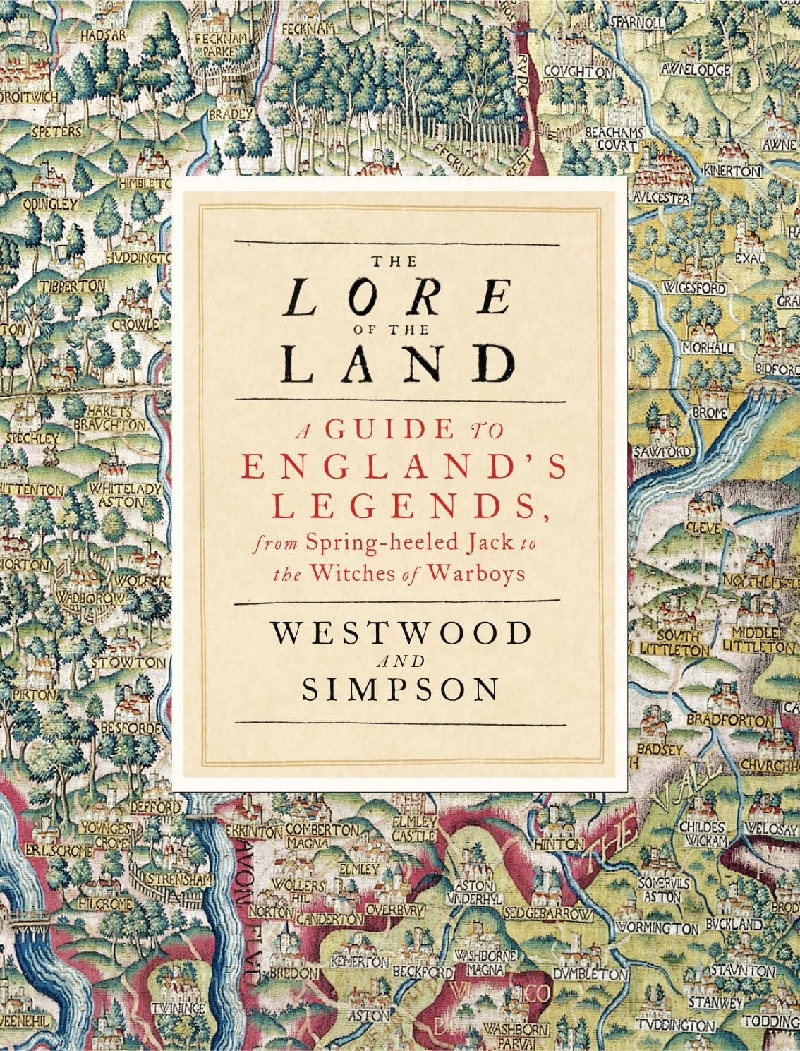 Lore Of The Land: A Guide To Englands Myths And Legends