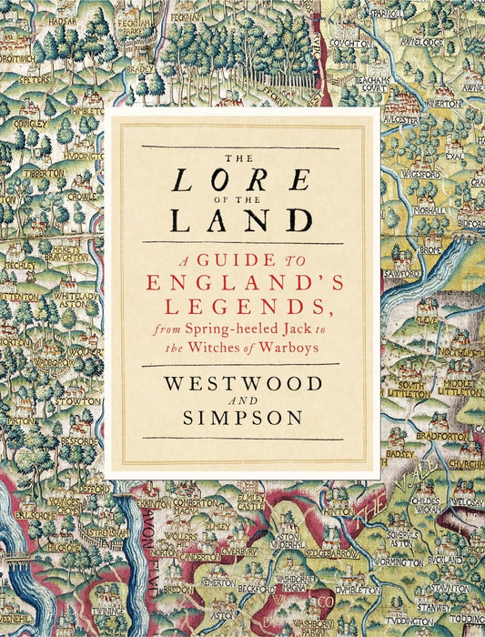 Lore Of The Land: A Guide To Englands Myths And Legends