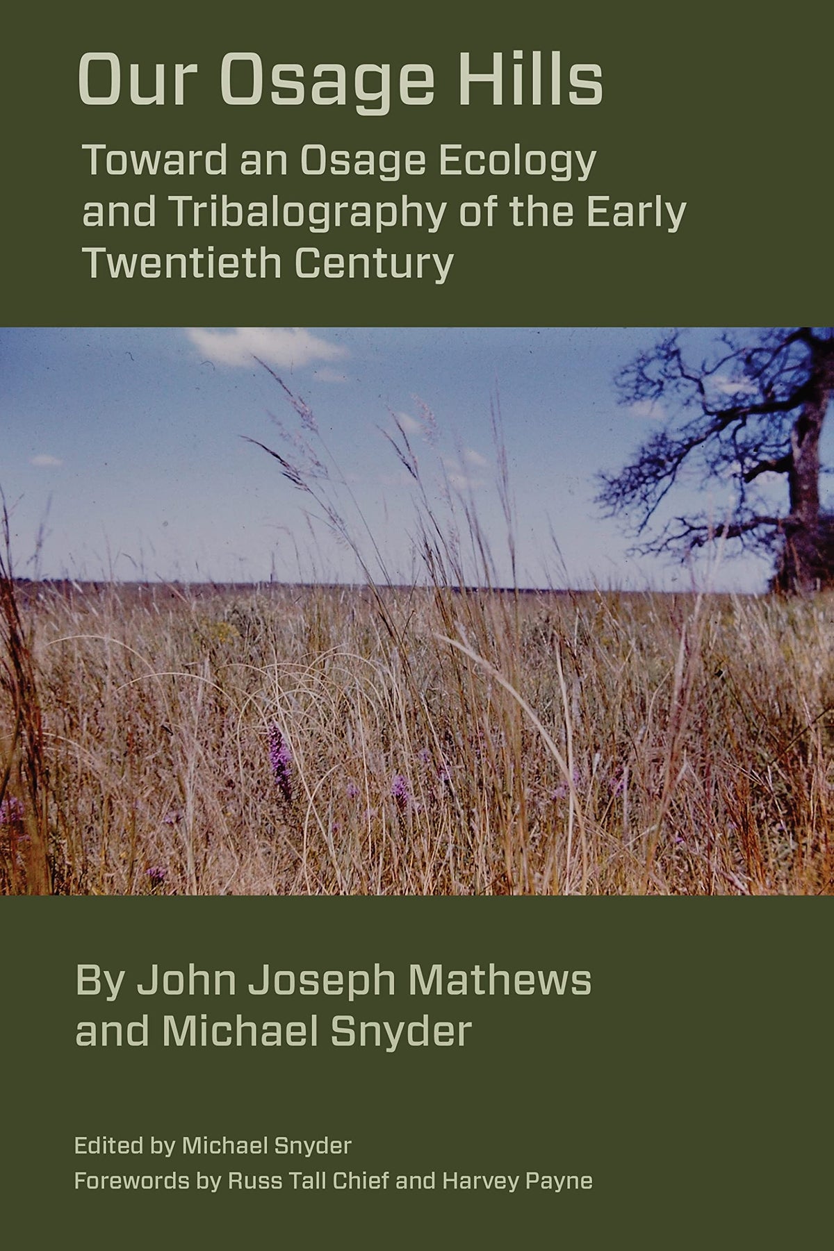 Our Osage Hills: Toward an Osage Ecology and Tribalography of the Early Twentieth Century