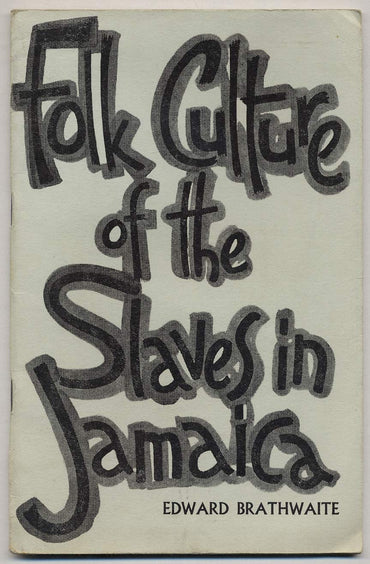 Folk Culture of the Slaves in Jamaica
