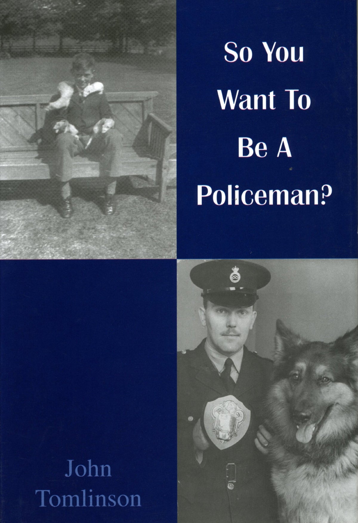 So You Want to be a Policeman