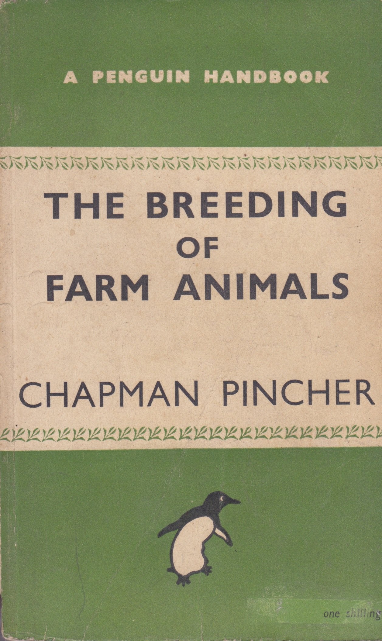 The Breeding Of Farm Animals. With Plates (Penguin Handbooks. No. 10.)