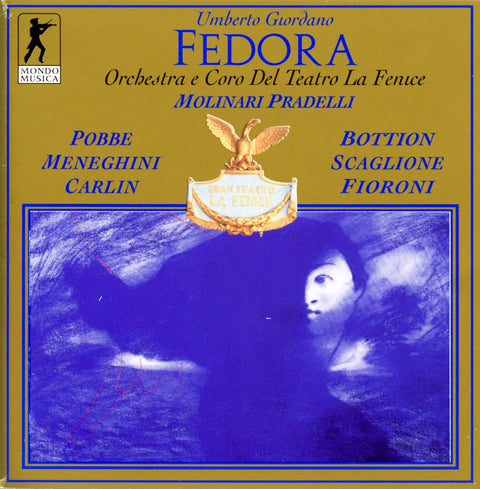 Giordano Fedora. (Pobbe Meneghini Carlin Bottion Scaglione Fiorini Et Al. La Fenice Theat