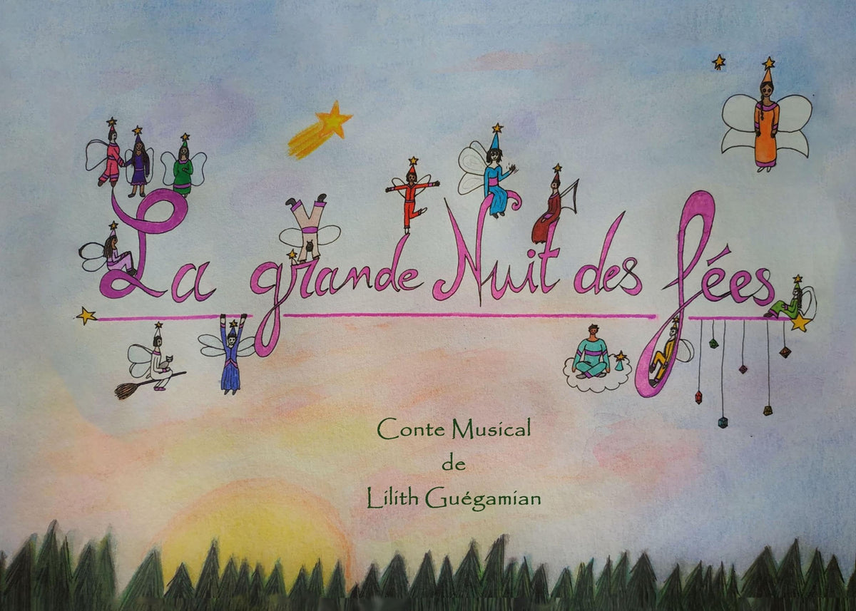 La Grande Nuit des Fees: Conte Musical