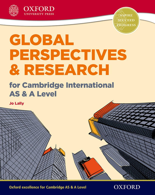 Global Perspectives and Research for Cambridge International AS & A Level (CIE A Level)