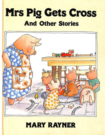 Mrs. Pig Gets Cross