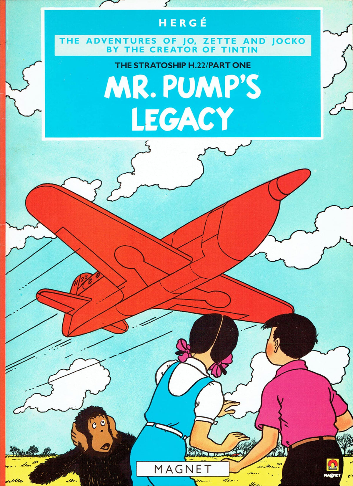 Mr. Pump's Legacy (The Stratoship H.22, Part One) (The Adventures of Jo, Zette and Jocko)