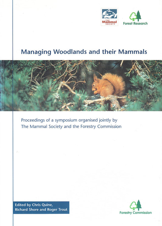 Managing Woodlands and Their Mammals (Forestry Commission Research Note (FCRN))