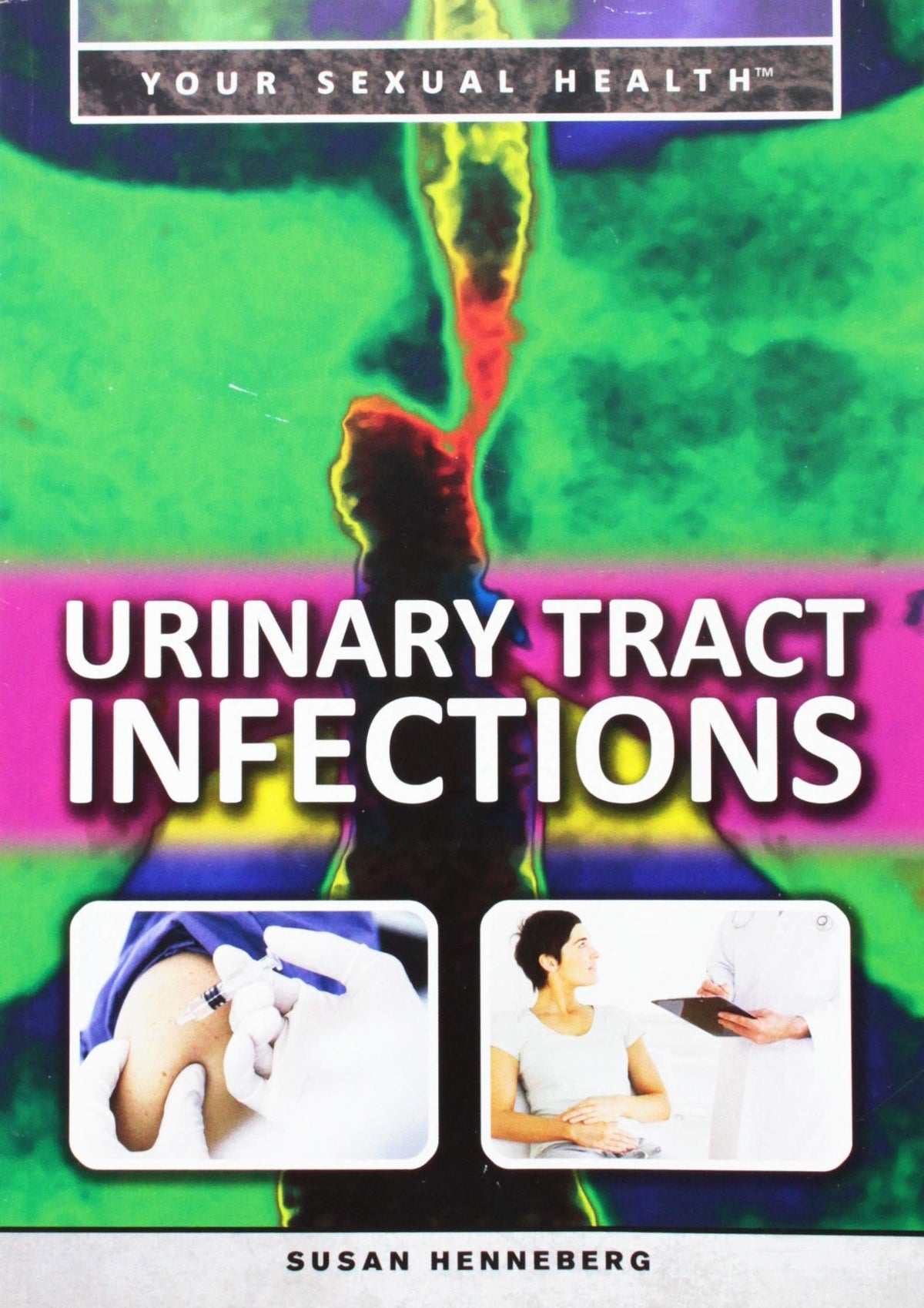 Urinary Tract Infections (Your Sexual Health)