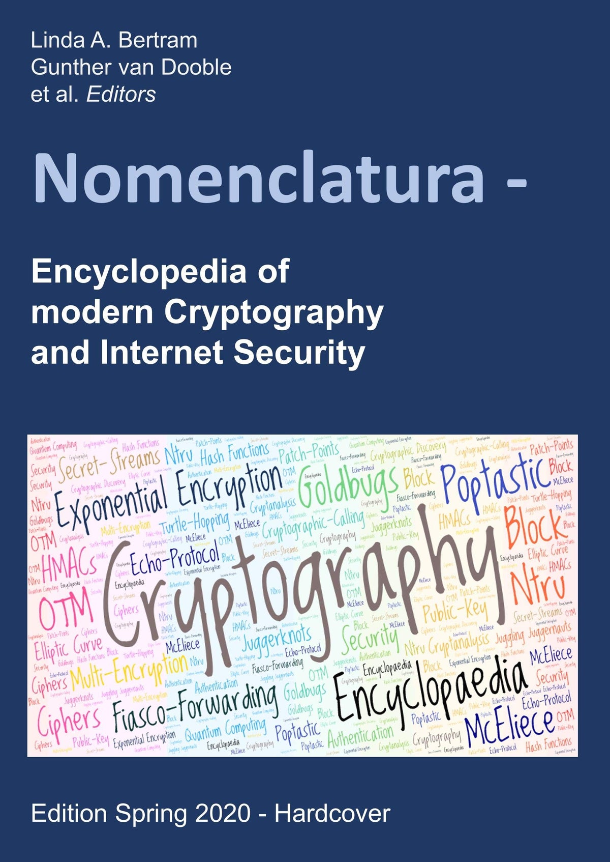 Nomenclatura: Encyclopedia of modern Cryptography and Internet Security [Hardcover - Edition Spring 2020]