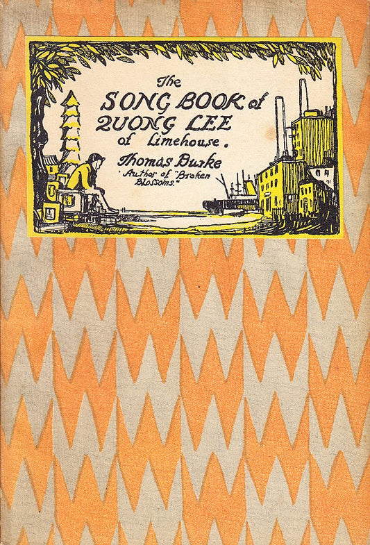 The song book of Quong Lee of Limehouse 1920 [Hardcover]