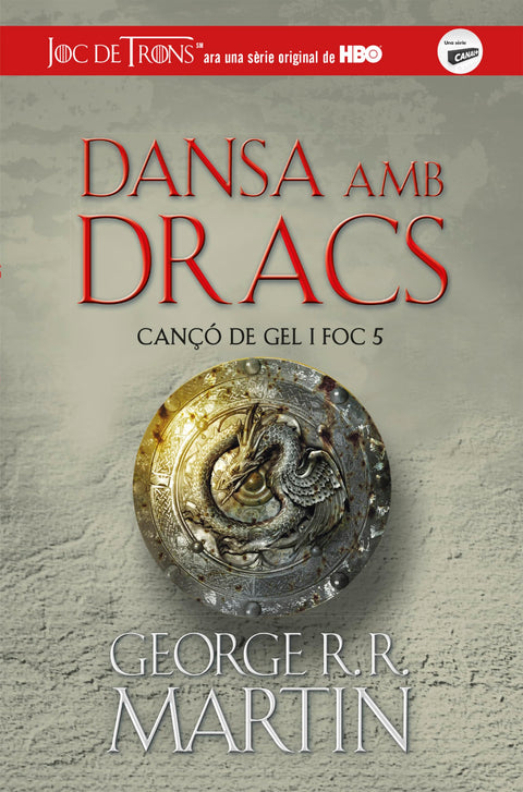Dansa amb dracs (Cançó de gel i foc 5)