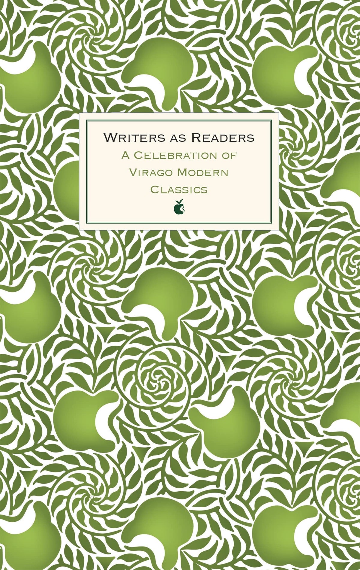 Writers as Readers: A Celebration of Virago Modern Classics (VMC Designer Collection)
