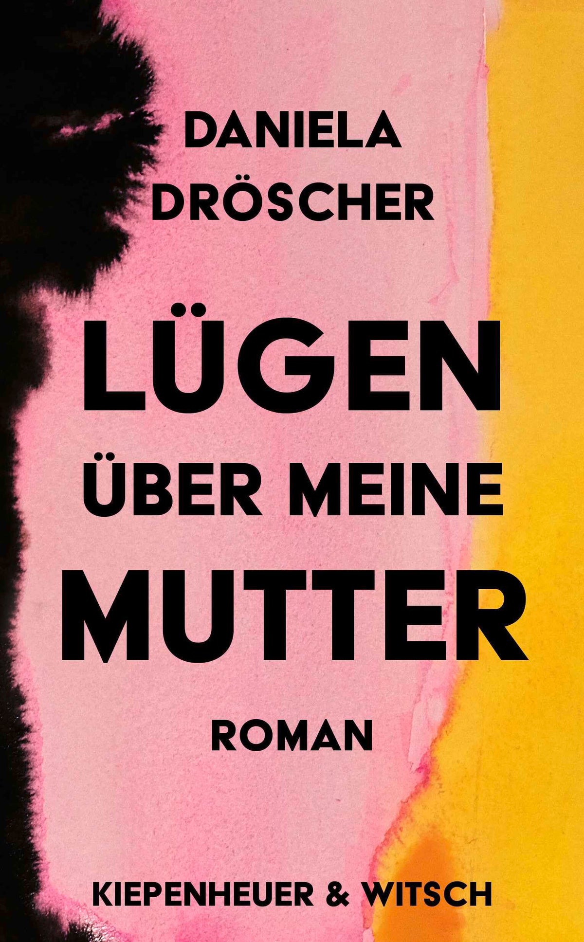 Lügen über meine Mutter: Roman | Nominiert für den Deutschen Buchpreis 2022 (Shortlist)