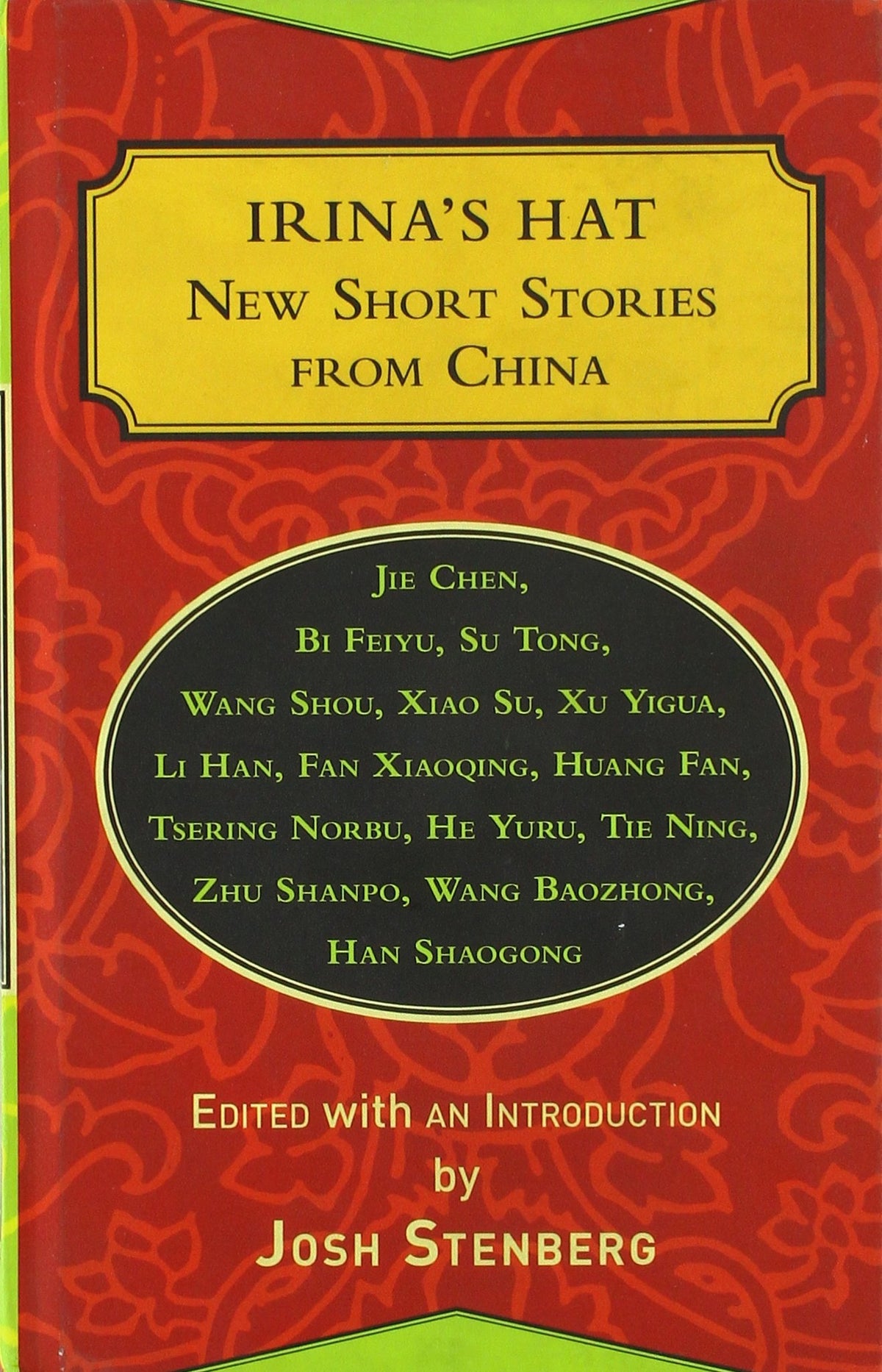 Irina's Hat: New Short Stories from China