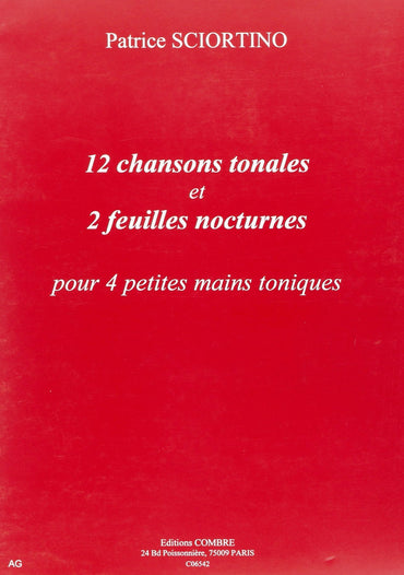 Sciortino: Chansons tonales (12) - Feuilles nocturnes (2)