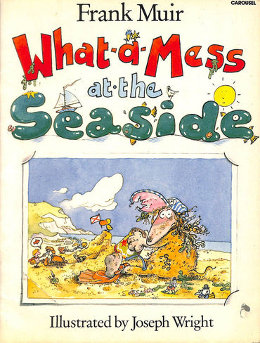 What-A-Mess at the Seaside