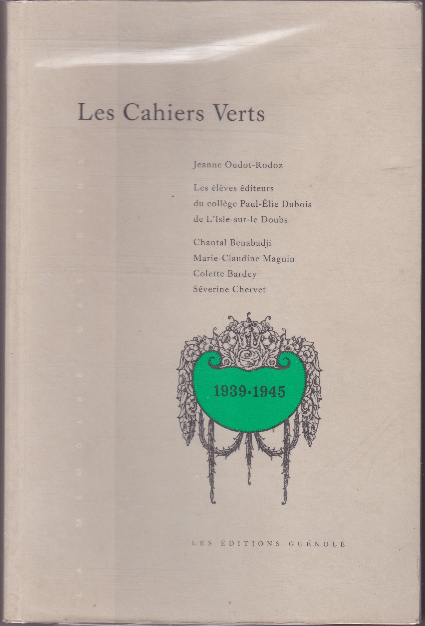 Les cahiers verts : Journal de l'espérance (La mémoire des gens)
